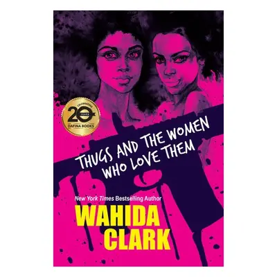 Thugs and the Women Who Love Them - Clark, Wahida