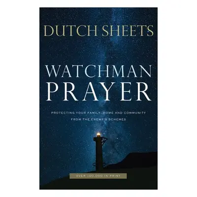 Watchman Prayer – Protecting Your Family, Home and Community from the Enemy`s Schemes - Sheets, 