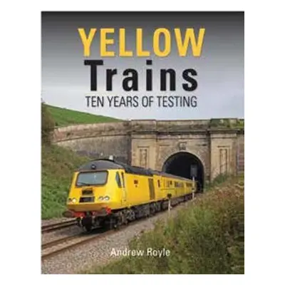 Yellow Trains - Royle, Andrew