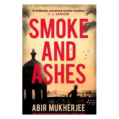 Smoke and Ashes - Mukherjee, Abir