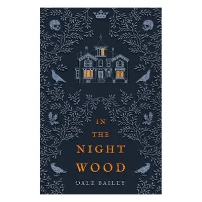 In the Night Wood - Bailey, Dale