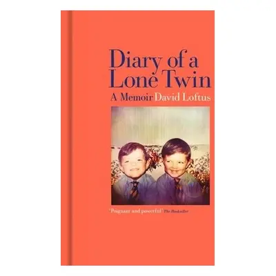 Diary of a Lone Twin - Loftus, David