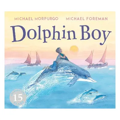 Dolphin Boy - Morpurgo, Michael