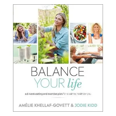 Balance Your Life - Kidd, Jodie a Khellaf-Govett, Amelie