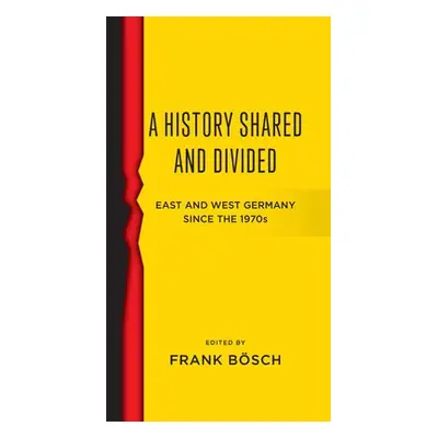 History Shared and Divided - Bosch, Frank