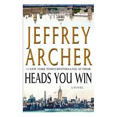 Heads You Win - Archer, Jeffrey