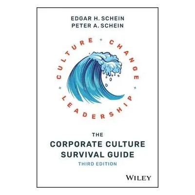 Corporate Culture Survival Guide - Schein, Edgar H. (Sloan School of Management Massachusetts In