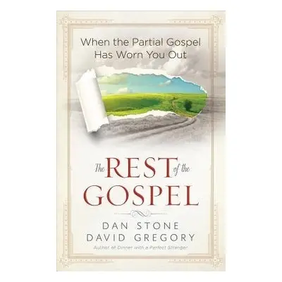 Rest of the Gospel - Stone, Dan a Gregory, David