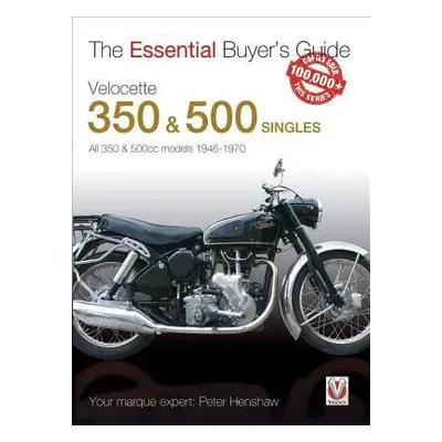 Essential Buyers Guide Velocette 350 a 500 Singles - Henshaw, Peter