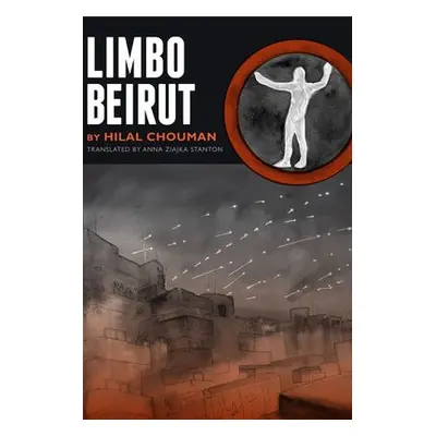 Limbo Beirut - Chouman, Hilal