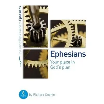 Ephesians: Your place in God's plan - Coekin, Richard