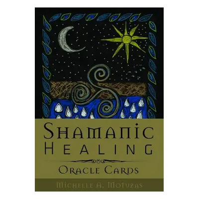 Shamanic Healing Oracle Cards - Motuzas, Michelle A.