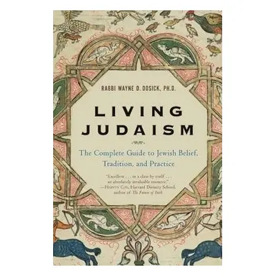 Living Judaism - Dosic, Wayne Rabbi.