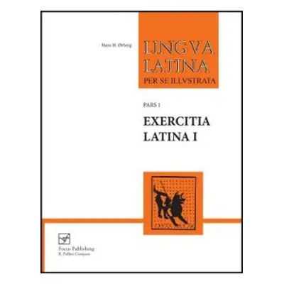 Exercitia Latina I - rberg, Hans H.