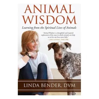 Animal Wisdom - Bender, Linda