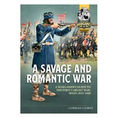 Savage and Romantic War - Cains, Conrad