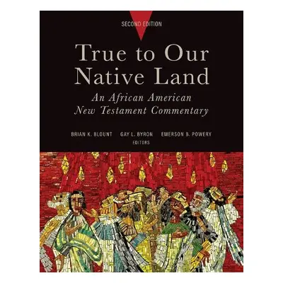 True to Our Native Land, Second Edition