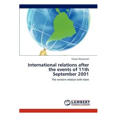 International relations after the events of 11th September 2001 - Massarwah, Taiseer