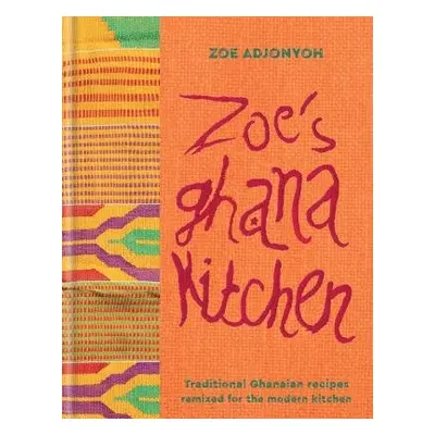 Zoe's Ghana Kitchen - Adjonyoh, Zoe