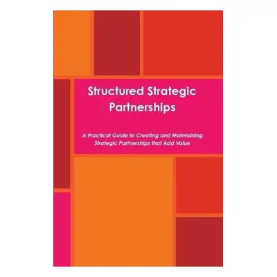 Structured Strategic Partnerships - Schneier, Ezra