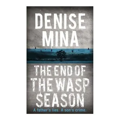 End of the Wasp Season - Mina, Denise