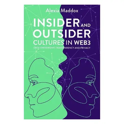 Insider and Outsider Cultures in Web3 - Maddox, Alexia (La Trobe University, Australia)