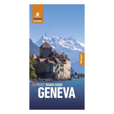 Pocket Rough Guide Geneva: Travel Guide with Free eBook - Guides, Rough