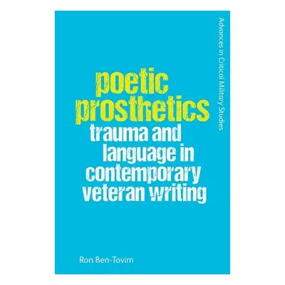 Poetic Prosthetics - Ben-Tovim, Ron