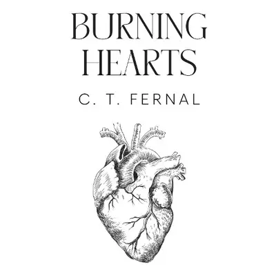 Burning Hearts - Fernal, C. T.