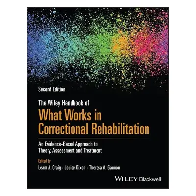 Wiley Handbook of What Works in Correctional Rehabilitation