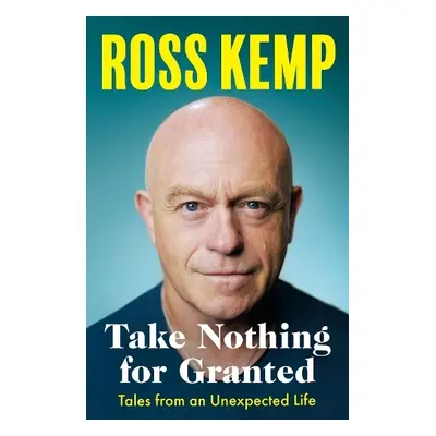 Take Nothing For Granted - Kemp, Ross