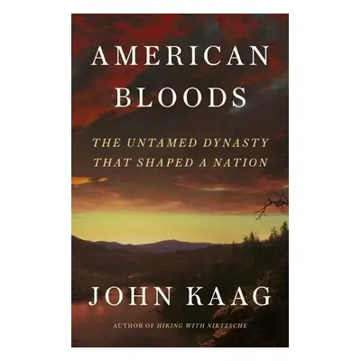 American Bloods - Kaag, John