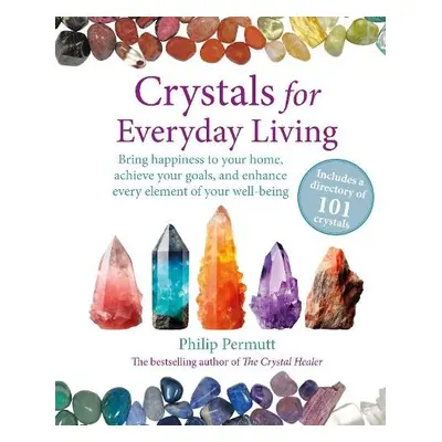 Crystals for Everyday Living - Permutt, Philip