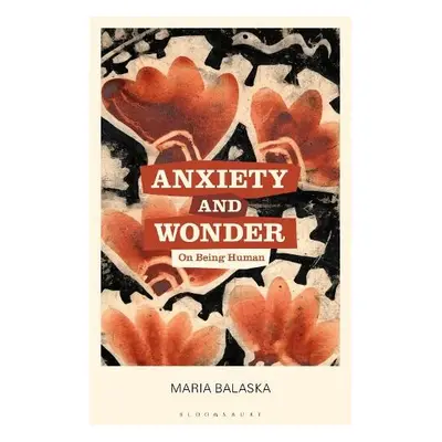 Anxiety and Wonder - Balaska, Dr Maria (Abo Akademi University, Finland)