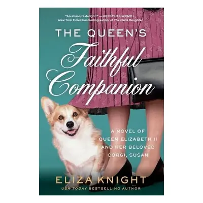 Queen's Faithful Companion - Knight, Eliza