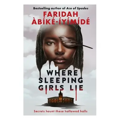 Where Sleeping Girls Lie - Abike-Iyimide, Faridah