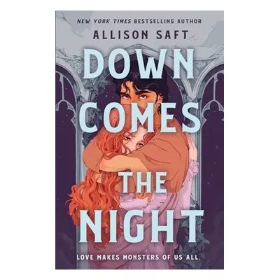 Down Comes the Night - Saft, Allison