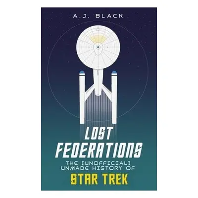 Lost Federations - Black, A. J.