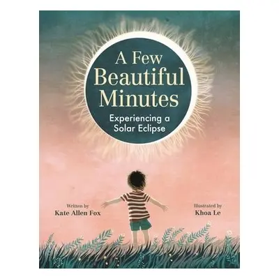 A Few Beautiful Minutes - Fox, Kate Allen