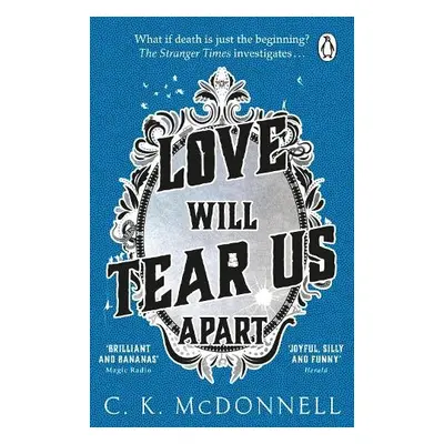 Love Will Tear Us Apart - McDonnell, C. K.