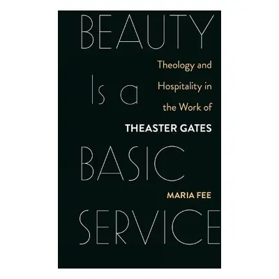 Beauty Is a Basic Service - Fee, Maria