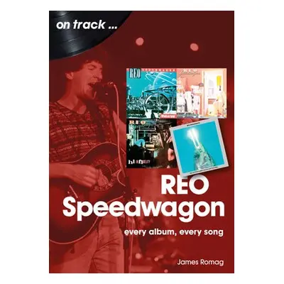 REO Speedwagon On Track - Romag, James