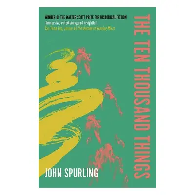 Ten Thousand Things - Spurling, John