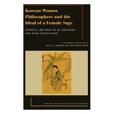 Korean Women Philosophers and the Ideal of a Female Sage