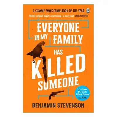 Everyone In My Family Has Killed Someone - Stevenson, Benjamin