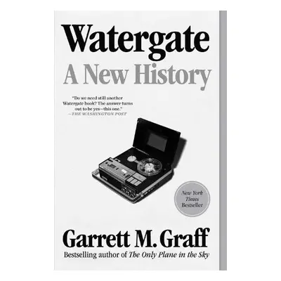 Watergate - Graff, Garrett M.