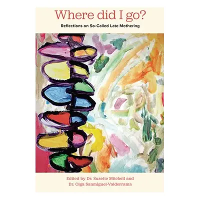 Where Did I Go? - Sanmiguel-Valderrama a Mitchell, Suzette