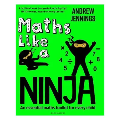 Maths Like a Ninja - Jennings, Andrew