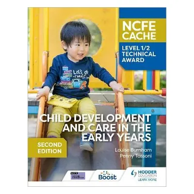 NCFE CACHE Level 1/2 Technical Award in Child Development and Care in the Early Years Second Edi