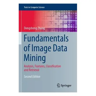 Fundamentals of Image Data Mining - Zhang, Dengsheng